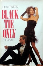 Black Tie Only by Julia Fenton / 1990 Hardcover BCE Women&#39;s Fiction - £1.81 GBP