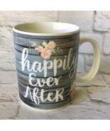 Happily Ever After Porcelain Coffee Mug Cursive P Graham Dunn Roses 14 O... - $6.93