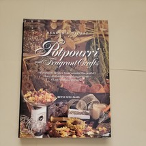 VINTAGE - Potpourri and Fragrant Crafts Hardcover Betsy Williams - £3.18 GBP