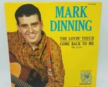 MGM SPECIAL DISC JOCKEY 45 MARK DINNING THE LOVIN&#39; TOUCH / COME BACK TO ME - $9.85