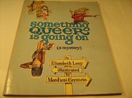 Paperback Something Queer Is Going On Elizabeth Levy 2nd Printing 1976 [Y36] - $235.23