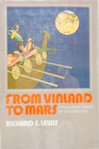 From Vinland to Mars: A Thousand Years of Exploration Lewis, Richard S. - £4.47 GBP