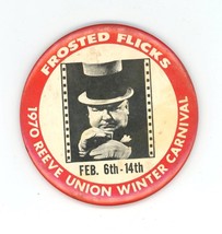 Frosted Flicks 1970 Reeve Union Winter Carnival W C Fields 3&quot; pin back Rare - £58.97 GBP