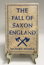 The Fall of Saxon England by Richard Humble (1992, HC, Reprint, Ex-Library) - $13.08