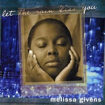 Let the Rain Kiss You [Audio CD] Melissa Givens - £8.16 GBP