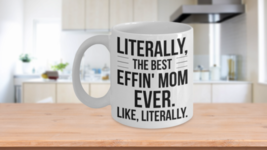 Mothers Day Gift Best Effin Mom Ever Mug Funny Novelty Coffee Mug Birthday Cup - £14.84 GBP