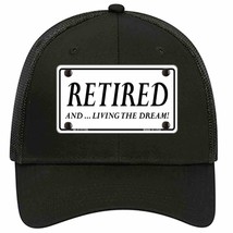 Retired And Living The Dream Novelty Black Mesh License Plate Hat - £22.90 GBP