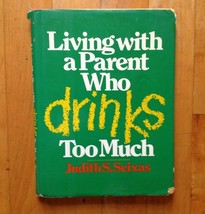 Living with a Parent Who Drinks Too Much Hardcover - £9.48 GBP
