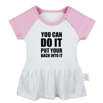 You Can Do It Put Your Back Into It Newborn Baby Dress Toddler Cotton Cl... - £10.29 GBP