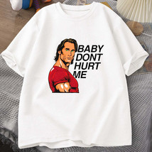 Baby Dont Hurt Me Shirt - £17.56 GBP