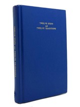 Alcoholics Anonymous Bill Wilson Twelve Steps And Twelve Traditions Gift Editio - £95.38 GBP