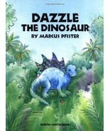 Dazzle the Dinosaur Pfister, Marcus and James, J Alison - £19.68 GBP