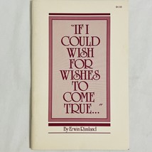 Ingrid Rimland Furies Erwin Rimland If I Could Wish For Wishes To Come True Book - £7.50 GBP