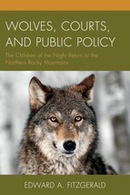 Wolves, Courts, and Public Policy: The Children of the Night Return to t... - £33.55 GBP