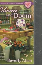 Allen, Beverly - Bloom And Doom - A Bridal Bouquet Shop Mystery - £2.39 GBP