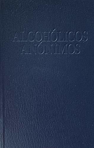 Alcohólicos Anónimos [Paperback] Alcoholics Anonymous Pocket Edition