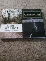 Changeling/ Spirit Warrior by Amanda Vega vampires, mystery - $9.90