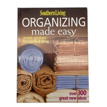 Southern Living Organizing Made Easy Hardcover Book New Sealed in Plastic - £11.62 GBP