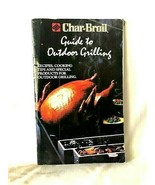 1988 Char-Broil Guide to Outdoor Dining - $28.59 CAD