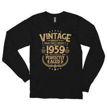 Vintage 60th Birthday Funny Tshirt 1959 Perfectly Aged Long sleeve t-shirt - £23.42 GBP