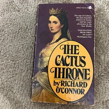 The Cactus Throne Historical Fiction Paperback Book by Richard O&#39;Connor 1976 - £9.55 GBP