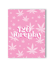 &#39;420 Foreplay 420 Greeting Card - £10.93 GBP