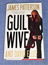Guilty Wives James Patterson / David Ellis 1st Edition Hardcover 2012 - £7.00 GBP