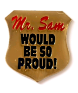 Mr Sam Would Be So Proud Pin Walmart Employee Recognition Award Retail S... - $12.99