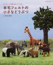 Needle Felt Small Animals /Japanese Handmade Craft Pattern Book Japan - £17.65 GBP