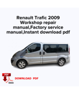 Renault Trafic 2009
Workshop repair manual, Factory service manual,Ebook... - $19.99