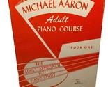Michael Aaron  Adult Approach to Piano Study Book One 1947 - $16.94
