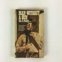 Man Without A Gun Hal G.Evarts He had killed a Man Once he would not kill again. - £5.46 GBP