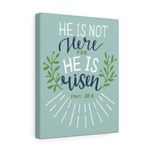   He Is Risen Green Leaves Mat 28:6 Bible Verse Canvas Christian - £59.69 GBP+