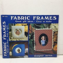 Fabric Frames Designer Series Booklet GP-455 Quilting Sewing Instruction... - $12.99