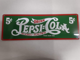 Ande Rooney &quot;Drink Pepsi-Cola Delicious-Healthful&quot; 19x6in Metal Sign - #2170131 - £39.15 GBP
