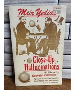 Vtg George Schindler  Meir Yedid&#39;s Close Up Hallucinations 1st Edition 1... - £13.22 GBP