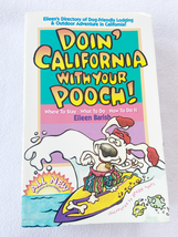 1996 PB Doin&#39; California With Your Pooch: Eileen&#39;s Directory of Dog-Frie... - £11.04 GBP