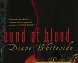 Bond of Blood (Texas Vampires, Book 1) Whiteside, Diane - £2.34 GBP