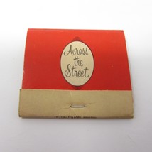Vintage Matchbook Across the Street Restaurant Houston TX 1980s Unstruck... - $6.99