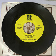 The Shoppe - Three Way Love 2-Sided Radio Vinyl Promo 7&quot; 45  - £5.48 GBP