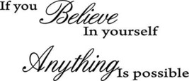 Picniva If You Believe in Yourself Anything Is Possible Removable Wall Decal Sti - £5.43 GBP