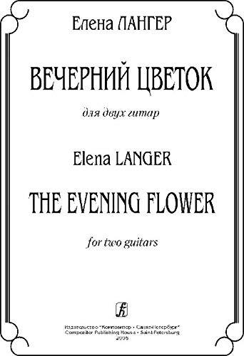 Evening Flower. For two guitars [Paperback] Langer E. - $11.76