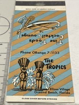 Matchbook Cover  The Tropics  Ellinar Village Ormond Beach, FL  gmg  Unstruck - £9.25 GBP