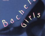 Bachelor Girls [Paperback] Wasserstein, Wendy - $2.93