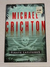 Pirate Latitudes Michael Crichton Hardcover 2009 First Edition / First P... - £7.82 GBP
