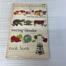 New Ways To Gracious Living Waring Blendor Cookbook Paperback Book Sylvia Schur - £14.84 GBP