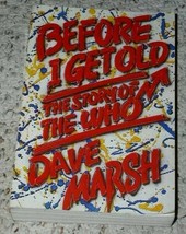The Who Before I Get Old Softbound Book Vintage 1983 Dave Marsh - $49.99