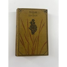 Rollo in London Jacob Abbott Vintage Book - £10.87 GBP