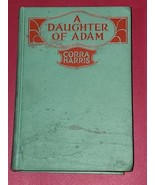 A DAUGHTER OF ADAM-By Corra Harris-1923-George Doran CO-Rare. - €53,87 EUR