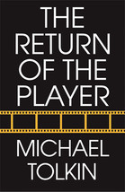 The Return of the Player - Michael Tolkin - Hardcover - Very Good - $55.91 MXN